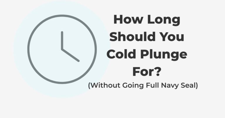 How Long Should You Cold Plunge? (Without Going Full Navy SEAL)