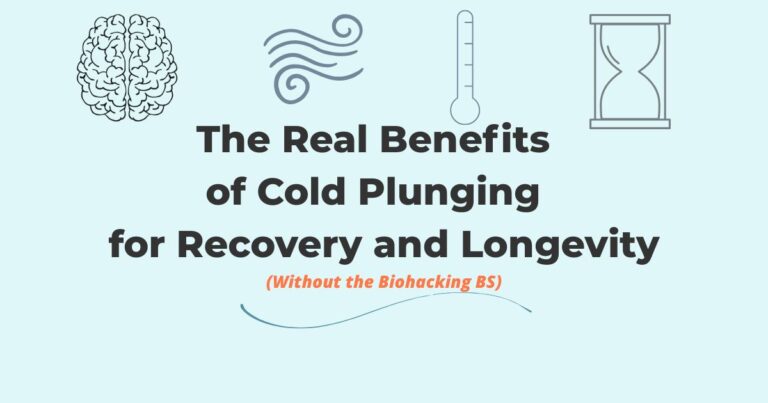 The Real Benefits of Cold Plunging for Recovery and Longevity (Without the Biohacking BS)